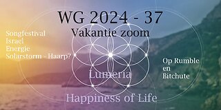 WG 202437 Vakantie zoom in de zon - Solarstorm HAARP Songfestival en meer