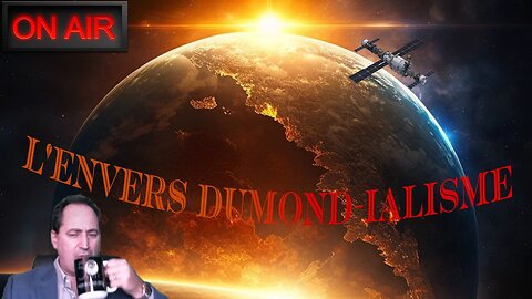L'Envers DuMond-ialisme - 2024-04-09 - Maladie!