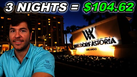 I Paid $104.62 For 3 Nights at Waldorf Astoria Orlando