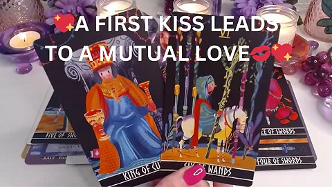 💖A FIRST KISS LEADS TO A MUTUAL LOVE💋💖MAKING WISE CHOICES✨COLLECTIVE LOVE TAROT READING 💓✨