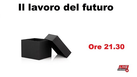 Il lavoro del futuro