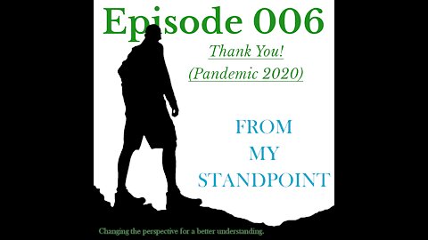 Episode 006: Thank You (Pandemic 2020)