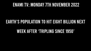 Earth’s population to hit eight billion next week after ‘tripling since 1950’.