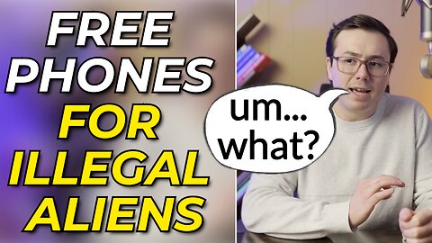 How Illegal Immigrants Get Free Phones & Internet