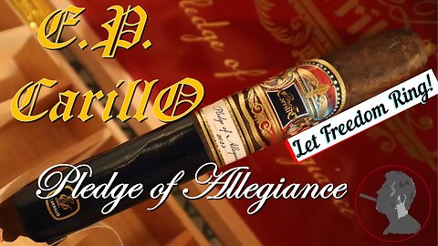 E P Carillo Pledge of Allegiance, Jonose Cigars Review