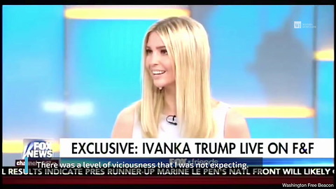 Ivanka Trump Stunned by the 'Viciousness' of Trump's Adversaries