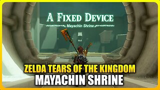 Zelda Tears of the Kingdom - Mayachin Shrine Puzzle Solution (A Fixed Device)