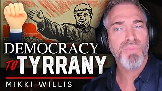 ✊The Rise of Tyranny: 🚫 How Democracies Can Be Destroyed - Mikki Willis