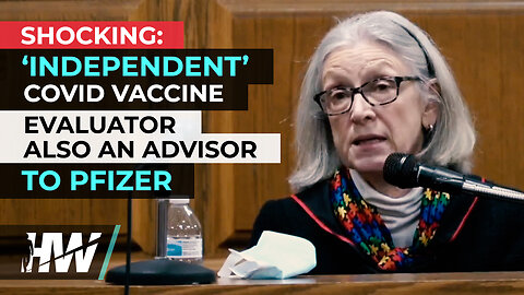 SHOCKING – ‘INDEPENDENT’ COVID VACCINE EVALUATOR ALSO AN ADVISOR TO PFIZER