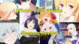 Winter 2022 Anime Review Podcast Part 2