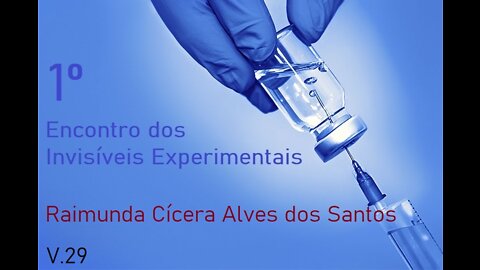 1º Encontro dos Invisíveis Experimentais - Vídeo 29