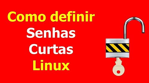 Definir senha curta para o Mauna Linux e outras distros Debian e Ubuntu