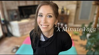 X Minute Yoga Session XI