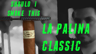 60 SECOND CIGAR REVIEW - La Palina Classic