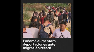 Panamá aumentará deportaciones ante migración récord en el país