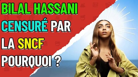 Bilel hassani insulte les musulmans et les chrétiens, la SNCF décide de le censurer ! merci la SNCF