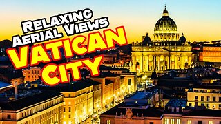 Aerial Tour of Vatican City: Exploring the Heart of the Catholic Church from Above
