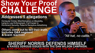 Show Your Proof Challenge: Sheriff Norris vs. Dan Wilson