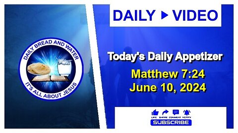 Today's Daily Appetizer (Matthew 7:24)