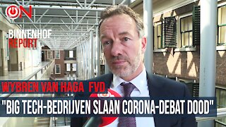 "Big tech-bedrijven slaan Corona-debat dood" - Binnenhof Report met Wybren van Haga (FvD)