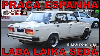 LADA LAIKA RIVA E MUITO MAIS - PRAÇA DA ESPANHA 01/10/23 D - CARRÕES DO DUDU