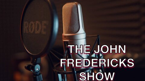 The John Fredericks Radio Show Guest Line Up for Sept. 1, 2022