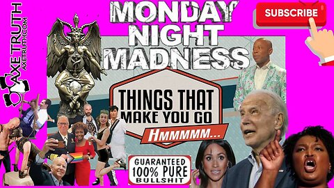 10/24/22 Monday Madness - Things That Make You Go Hmmmm