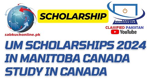 UM Scholarships 2024 in Manitoba Canada Study In Canada