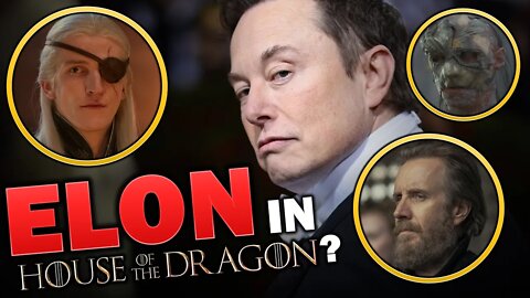 Who is Elon Musk in House of the Dragon?