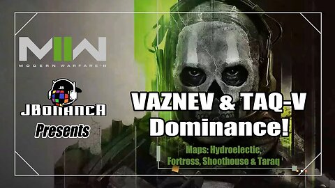 Vaznev & Taq-V Dominance! - #ModernWarfare2