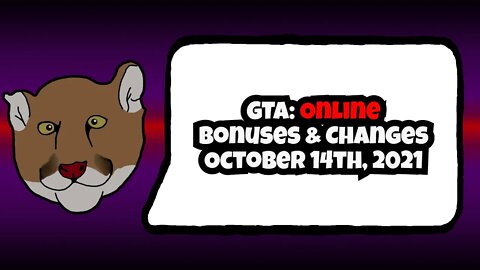 GTA Online Bonuses and Changes October 14th, 2021 | GTA V