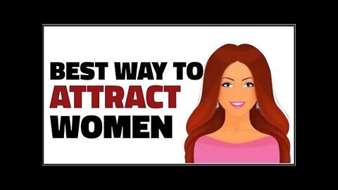 How to Attract Women or Girl