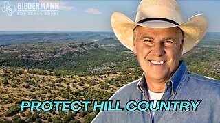 Kyle Biedermann - PROTECT THE HILL COUNTRY
