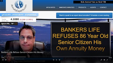 Bankers Life refuse 86 year old senior citizen their own money.