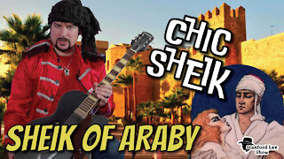 Sheik of Araby - Chic Sheik *Stanford Lee Show*