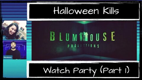 Halloween Kills Watch Party and Movie Talk! (ft. D. Movieman) - Part 1