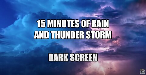 15 Mins Rain & Thunder. Deep Sleep Relaxing Insomnia Stress & Anxiety Relief Dark Screen Relax2U