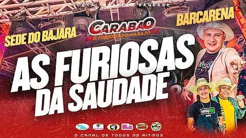 CARABAO AS FURIOSAS DA SAUDADE SEDE DO BAJARA BARCARENA DJ TOM MÁXIMO