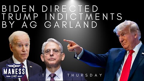 Banana Republic: Biden Directed Trump Indictments By AG Garland | Truth Thursday | The Rob Maness Show EP 226 With Rob Maness