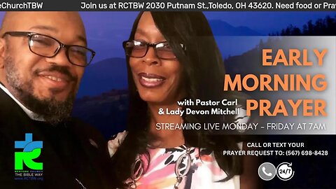 Early morning prayer with Pastor Carl & Lady Devon Mitchell and guest host Pastor Greg Young