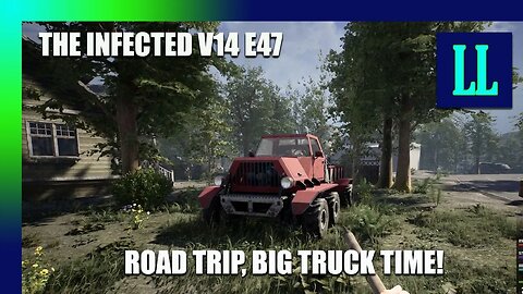 The Infected V14 E47 Road Trip Big Truck Time