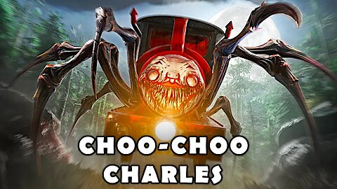 Fight An Evil Spider Train Named Charles | Choo-Choo Charles Part 2