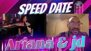 Ariana Speed Date with JD