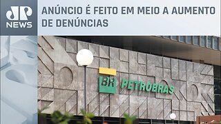 Petrobras cria grupo de trabalho para aprofundar investigações de denúncias de assédio