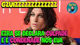 Atore Ezra Miller é Culpade e Condenade por Crime Cometide