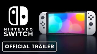 Nintendo Switch - Official Experience Trailer