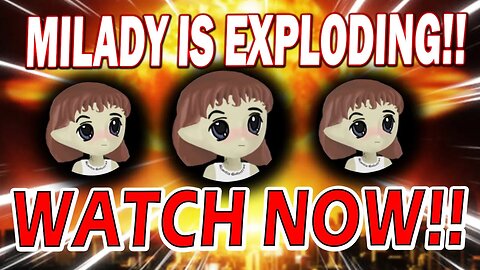 MILADY MEME COIN IS EXPLODING!! WATCH THIS NOW!! *URGENT MUST SEE!*