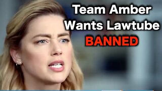 Amber Heard DEMANDS Youtube Censorship