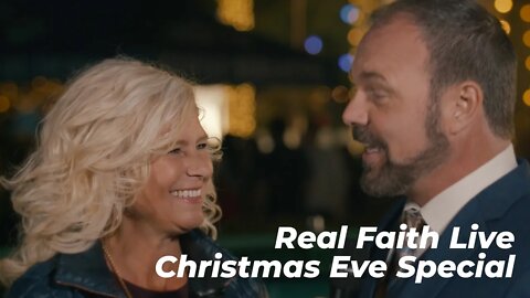 Real Faith Live Christmas Eve Special