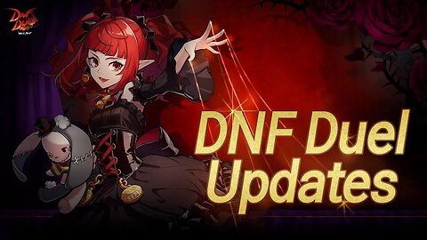 DNF DUEL｜UPCOMING - Grand Balance Patch, Nintendo Switch Release, Season Pass